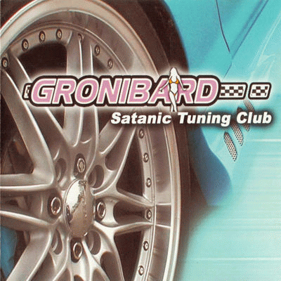 Gronibard : Satanic Tuning Club